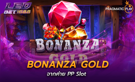 Bonanza Gold จาก Pragmatic Play